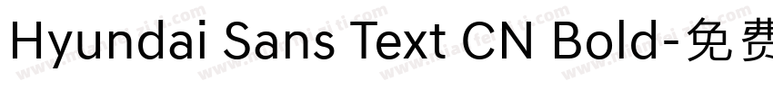 Hyundai Sans Text CN Bold字体转换